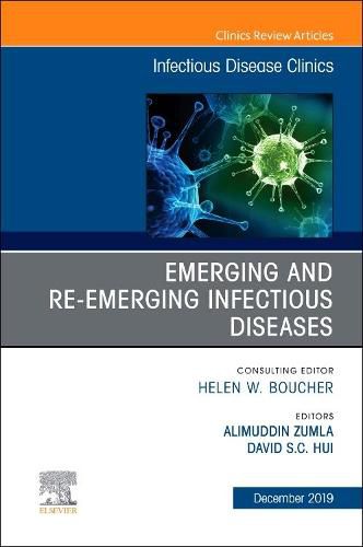 Cover image for Emerging and Re-Emerging Infectious Diseases , An Issue of Infectious Disease Clinics of North America