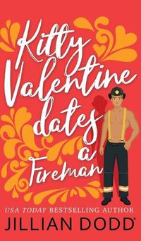 Cover image for Kitty Valentine Dates a Fireman