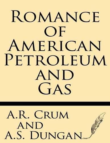 Cover image for Romance of American Petroleum and Gas