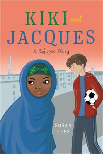 Cover image for Kiki and Jacques: A Refugee Story