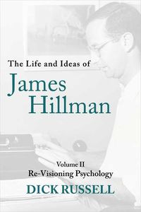 Cover image for The Life and Ideas of James Hillman: Volume II