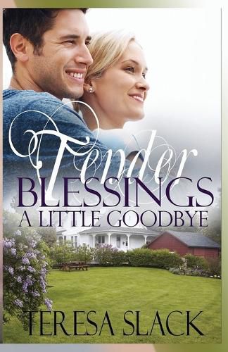 Cover image for A Little Goodbye: A Contemporary Christian Novel