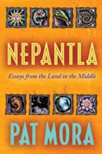 Cover image for Nepantla: Essays from the Land in the Middle
