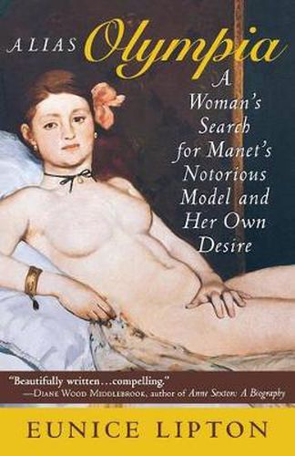 Cover image for Alias Olympia: A Woman's Search for Manet's Notorious Model and Her Own Desire