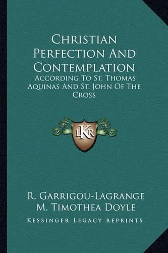 Cover image for Christian Perfection and Contemplation: According to St. Thomas Aquinas and St. John of the Cross