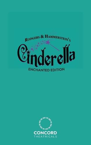 Rodgers & Hammerstein's Cinderella (Enchanted Edition)