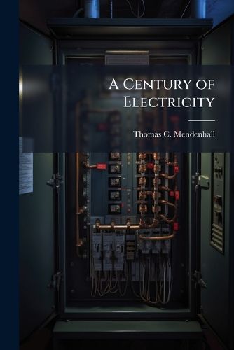 Cover image for A Century of Electricity