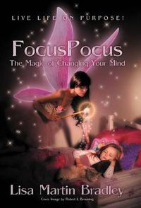 Cover image for Focuspocus: The Magic of Changing Your Mind