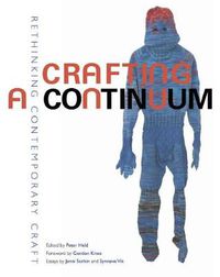 Cover image for Crafting a Continuum: Rethinking Contemporary Craft