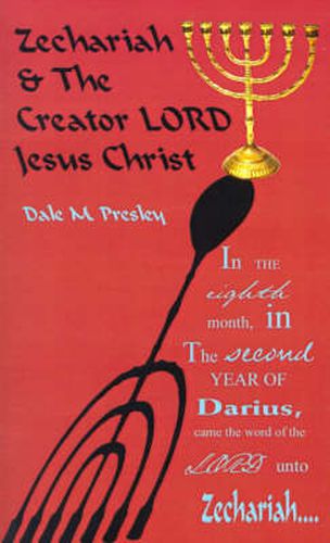 Cover image for Zechariah and the Creator Lord Jesus Christ