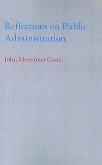 Cover image for Reflections on Public Administration