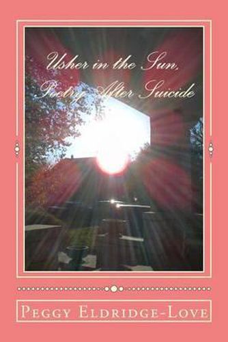 Cover image for Usher in the Sun, Poetry After Suicide