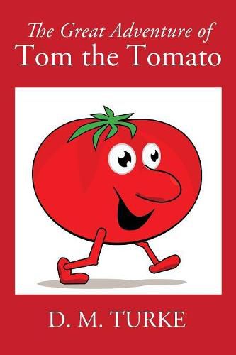 Cover image for The Great Adventure of Tom the Tomato