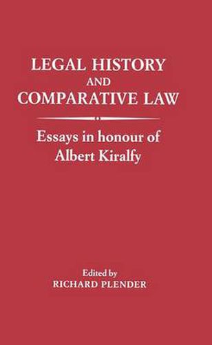 Cover image for Legal History and Comparative Law: Essays in honour of Albert Kiralfy