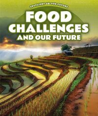 Cover image for Food Challenges and Our Future