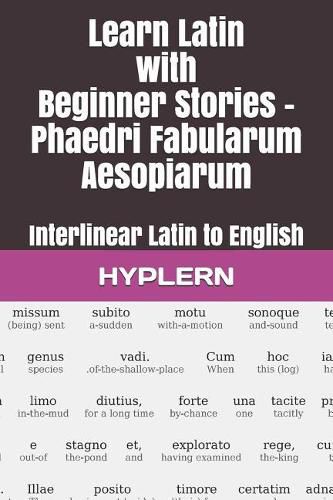 Cover image for Learn Latin with Beginner Stories - Phaedri Fabularum Aesopiarum: Interlinear Latin to English