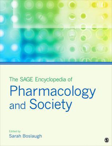 The SAGE Encyclopedia of Pharmacology and Society