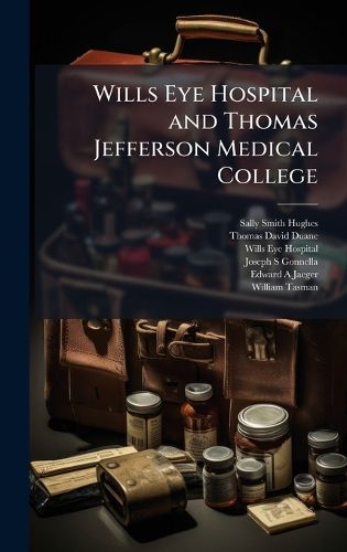 Cover image for Wills Eye Hospital and Thomas Jefferson Medical College