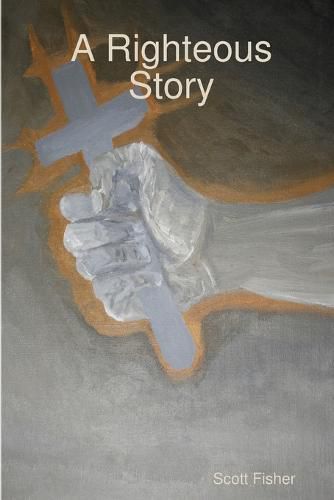 Cover image for A Righteous Story