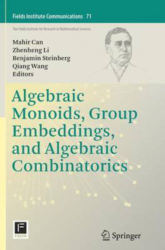 Cover image for Algebraic Monoids, Group Embeddings, and Algebraic Combinatorics