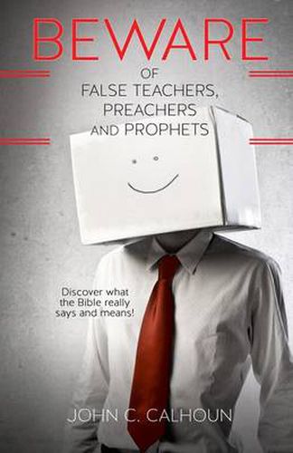 Cover image for Beware of False Teachers, Preachers and Prophets