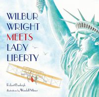Cover image for Wilbur Wright Meets Lady Liberty