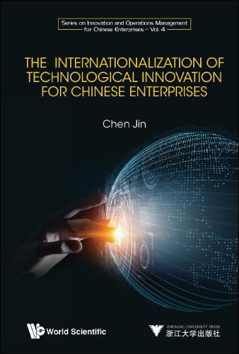 Cover image for Internationalization Of Technological Innovation For Chinese Enterprises, The