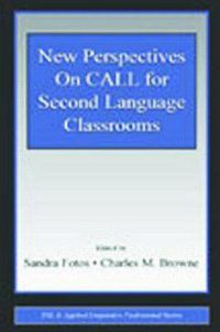 Cover image for New Perspectives on CALL for Second Language Classrooms