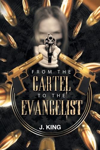 Cover image for From The Cartel to the Evangelist