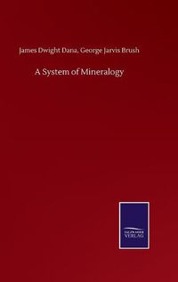 Cover image for A System of Mineralogy