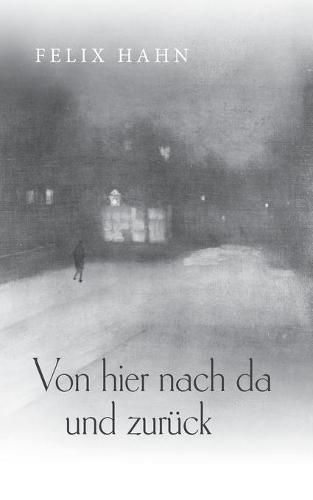 Cover image for Von hier nach da und zuruck: Eine Zeitreise nach meinem Geschmack