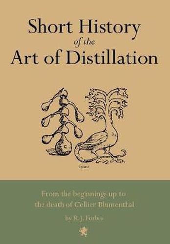 Cover image for Short History of the Art of Distillation