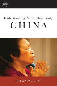 Cover image for Understanding World Christianity: China