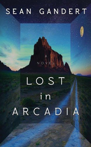 Cover image for Lost in Arcadia: A Novel
