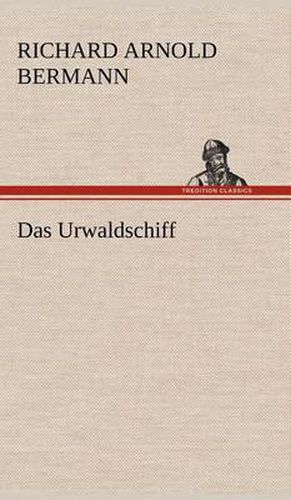 Cover image for Das Urwaldschiff
