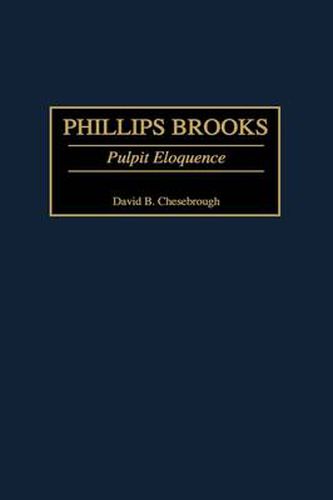 Phillips Brooks: Pulpit Eloquence