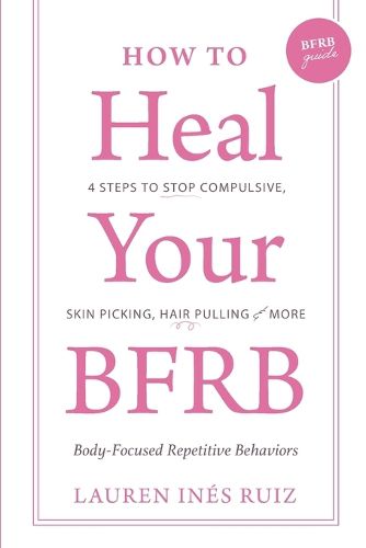 Cover image for How to Heal Your BFRB