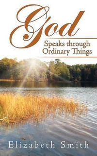 Cover image for God Speaks through Ordinary Things