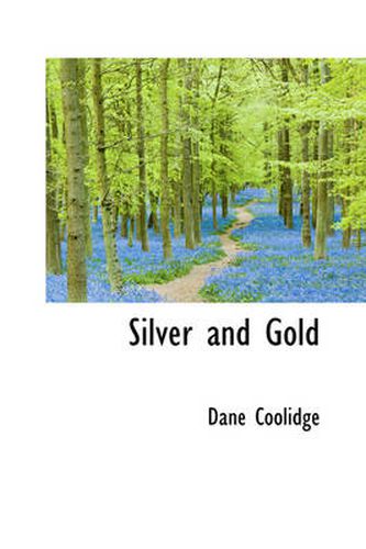 Cover image for Silver and Gold