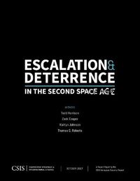 Cover image for Escalation and Deterrence in the Second Space Age