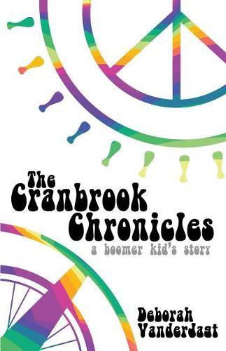 Cover image for The Cranbrook Chronicles: A Boomer Kid's Story