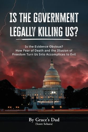 Cover image for Is the Government Legally Killing Us?
