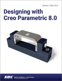 Cover image for Designing with Creo Parametric 8.0