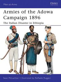 Cover image for Armies of the Adowa Campaign 1896: The Italian Disaster in Ethiopia