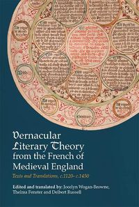 Cover image for Vernacular Literary Theory from the French of Medieval England: Texts and Translations, c.1120-c.1450