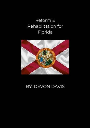 Cover image for Reform and Rehablitation for Florida