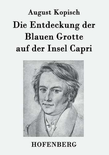 Cover image for Die Entdeckung der Blauen Grotte auf der Insel Capri