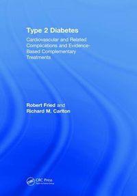 Cover image for Type 2 Diabetes: Cardiovascular and Related Complications and Evidence-Based Complementary Treatments