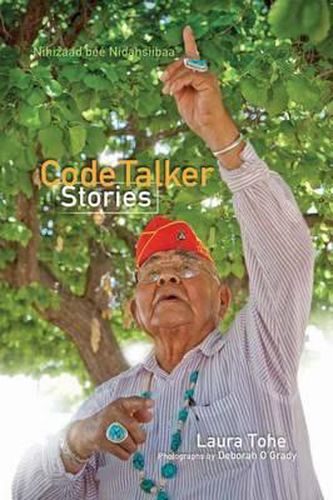 Cover image for Code Talker Stories =: Nihizaad Bee Nidasiibaa