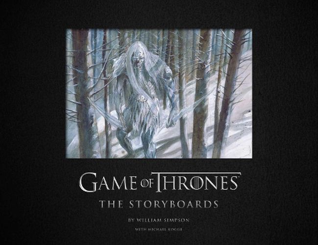 Cover image for Game of Thrones: The Storyboards, the official archive from Season 1 to Season 7